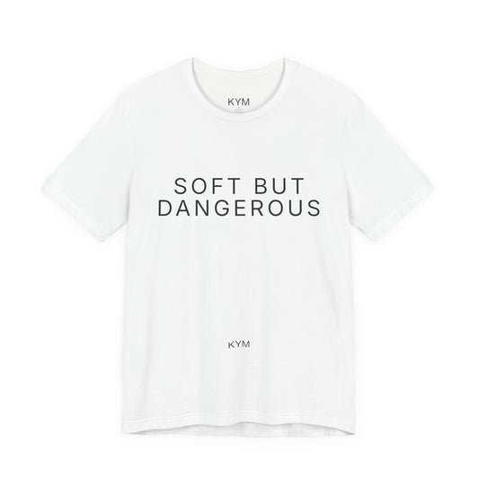Soft but dangerous